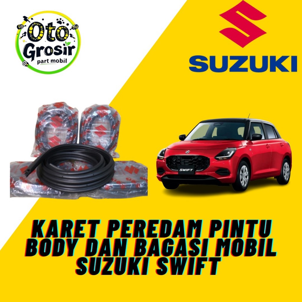 KARET PEREDAM PINTU BODY DAN BAGASI MOBIL SUZUKI SWIFT