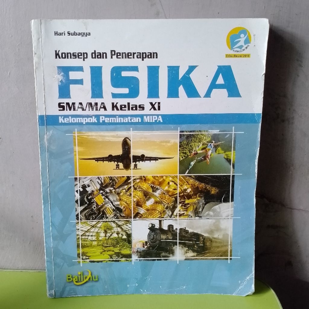 FISIKA KELOMPOK PEMINATAN MIPA UNTUK SMA/MA KELAS 11 PENERBIT BAILMU