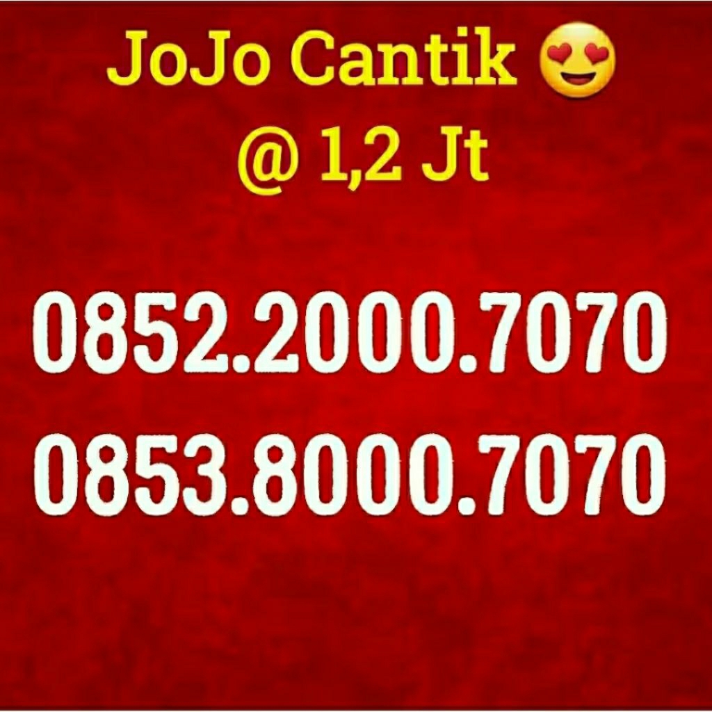 Nomor kartu perdana Cantik SIMPATI JOJO 2000 7070  8000 7070