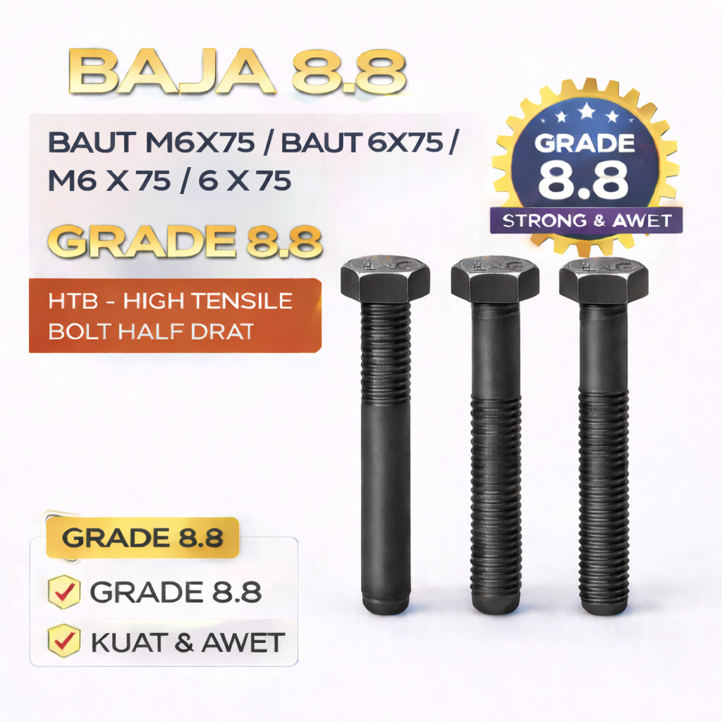 Baja 8.8 Baut M6X75 / Baut 6X75 / M6 X 75 / 6 X 75  Grade 8.8 HTB - High Tensile Bolt Half Drat