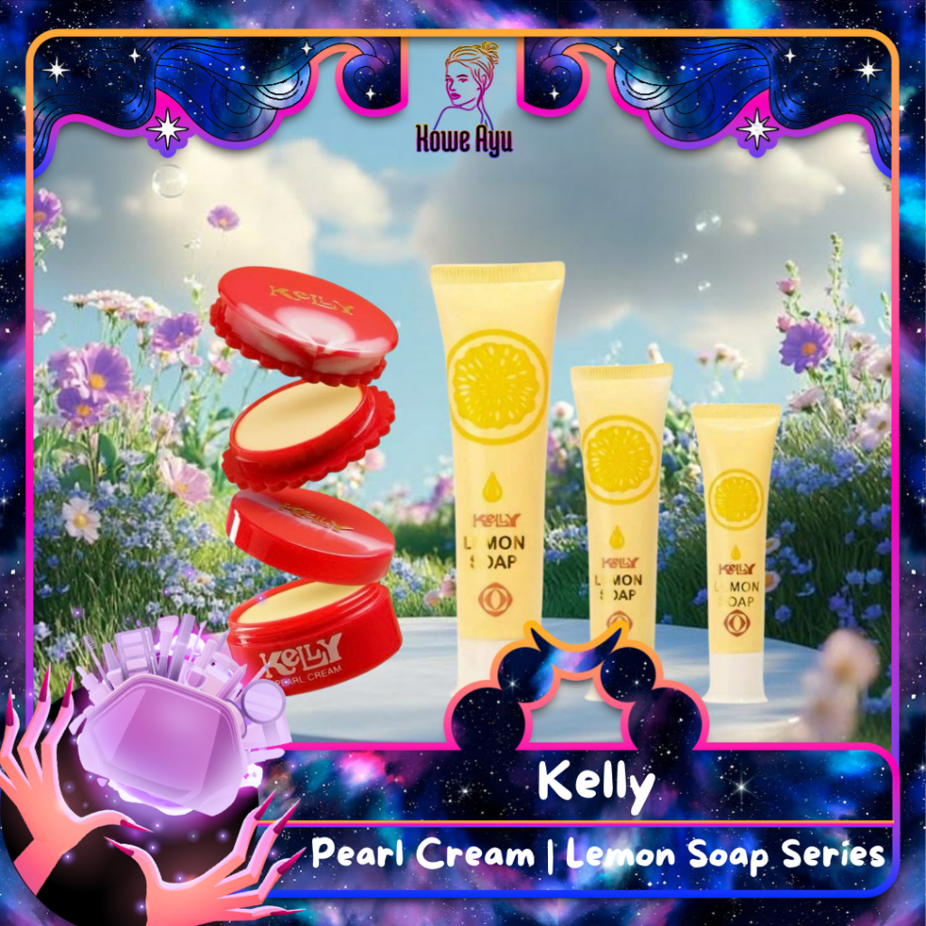 KELLY Pearl Cream - Kelly BPOM / Kelly Lemon Soap