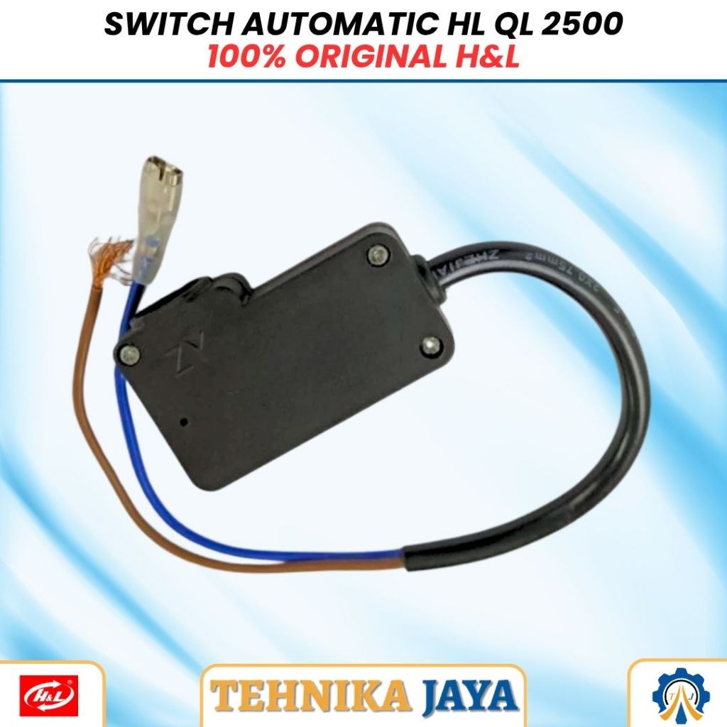 Switch Otomatis H&L QL 2500 Sparepart Original QL2500