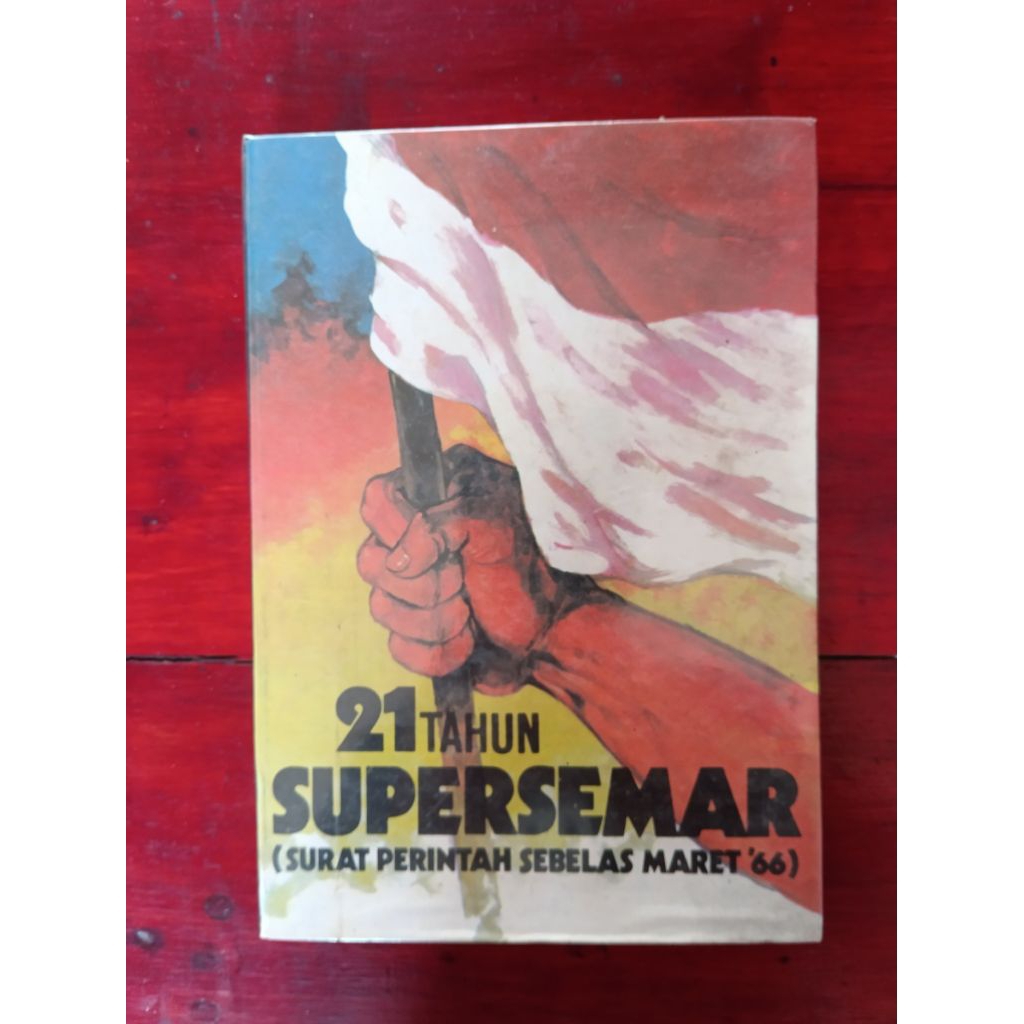 21 TAHUN  SUPERSEMAR ( Surat Perintah Sebelas Maret '66)