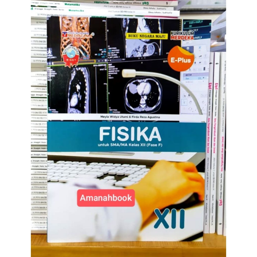 E Plus Fisika SMA Kelas 12 Kurikulum Merdeka Mediatama