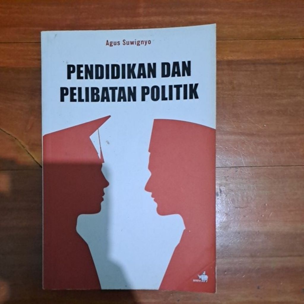 [PRELOVED BOOK] Pendidikan dan Pelibatan Politik - Agus Suwignyo