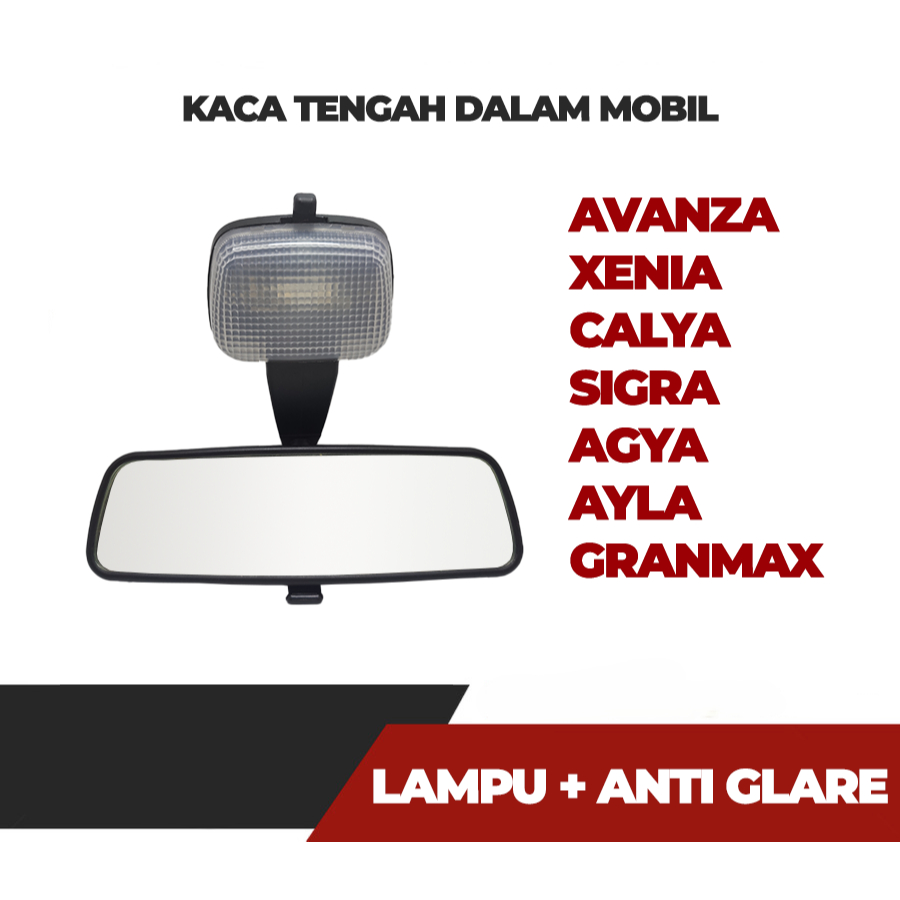 Kaca Spion Tengah Mobil Avanza Xenia Calya Sigra Agya Ayla Granmax Hitam Anti Glare
