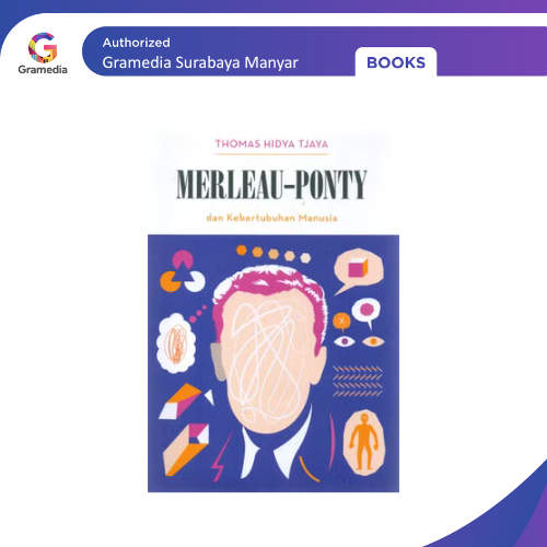 Gramedia Surabaya Manyar - Seri Pemikiran: Merleau-Ponty Dan Kebertubuhan