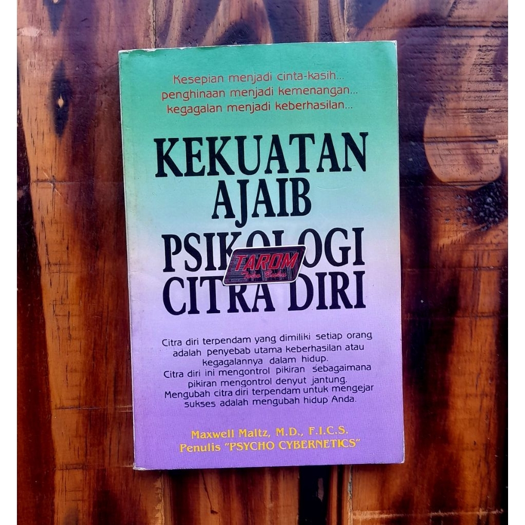 Kekuatan Ajaib PSIKOLOGI CITRA DIRI : Maxwell Maltz