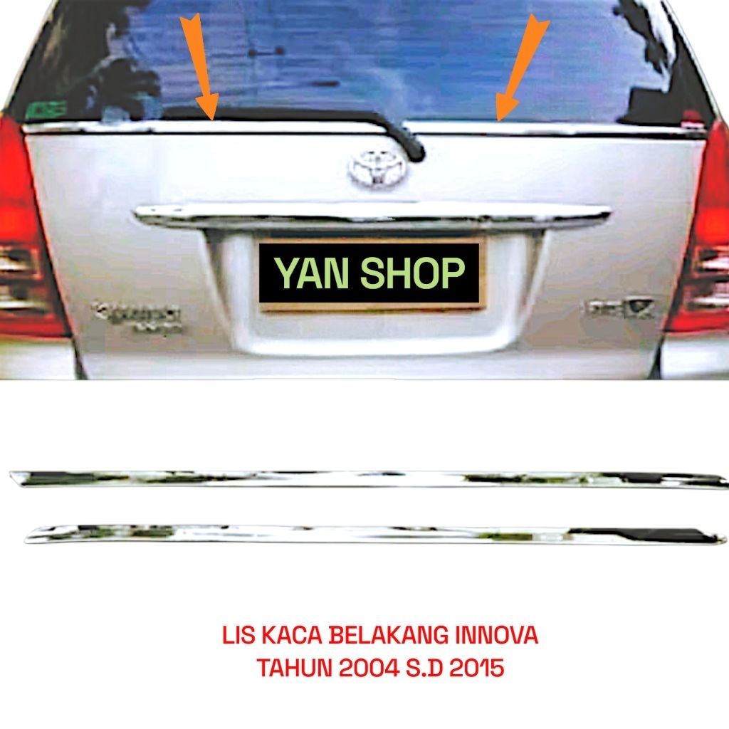Lis Kaca Belakang Pintu Bagasi Mobil Innova List Inova Lama 2004 2005 2006 2007 2008 2009 2010 2011 