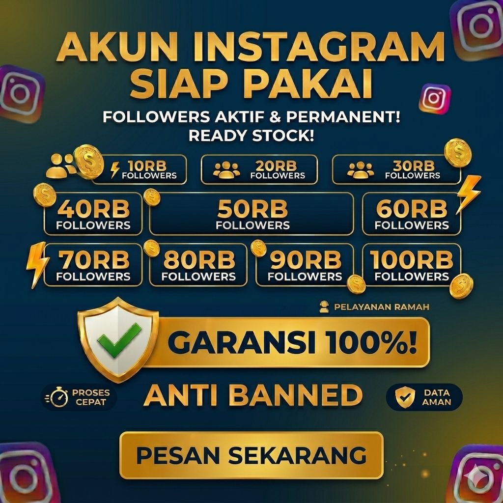 AKUN INSTAGRAM IG SIAP PAKAI FOLLOWERS AKTIF PERMANENT GARANSI 100% ANTI BANED