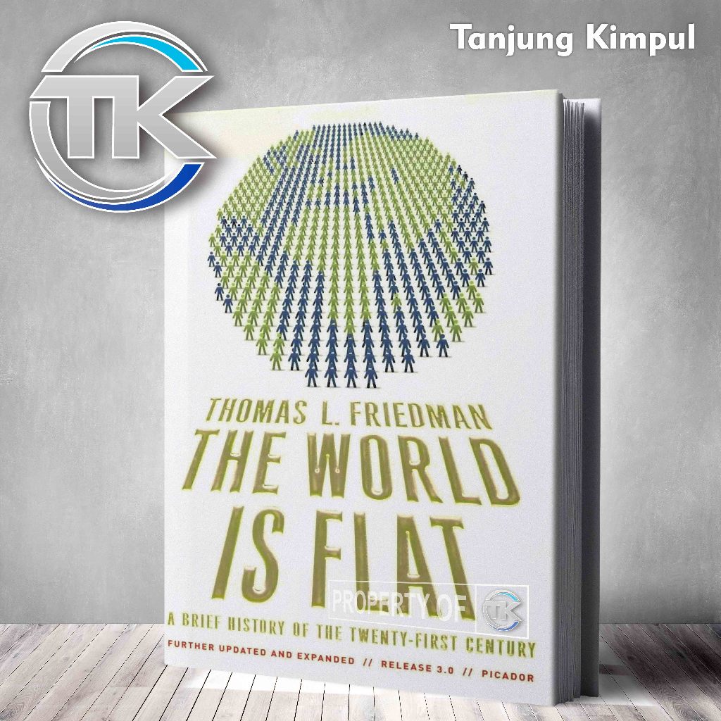 The World Is Flat By Thomas L. Friedman