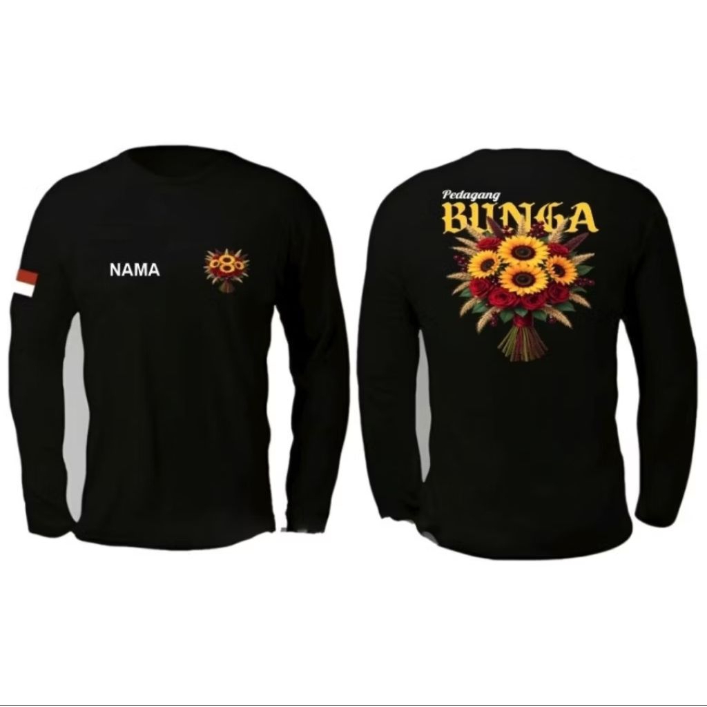 KAOS LENGAN PANJANG PEDAGANG BUNGA FREE NAMA DADA
