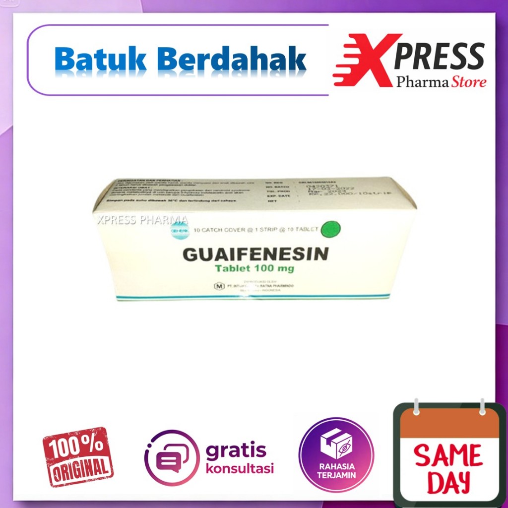 XPRESS ! Guaifenesin GG DUS Obat Batuk Berdahak Kaplet Tablet Guaiafenesin Guaiphenesin Guaipenesin 
