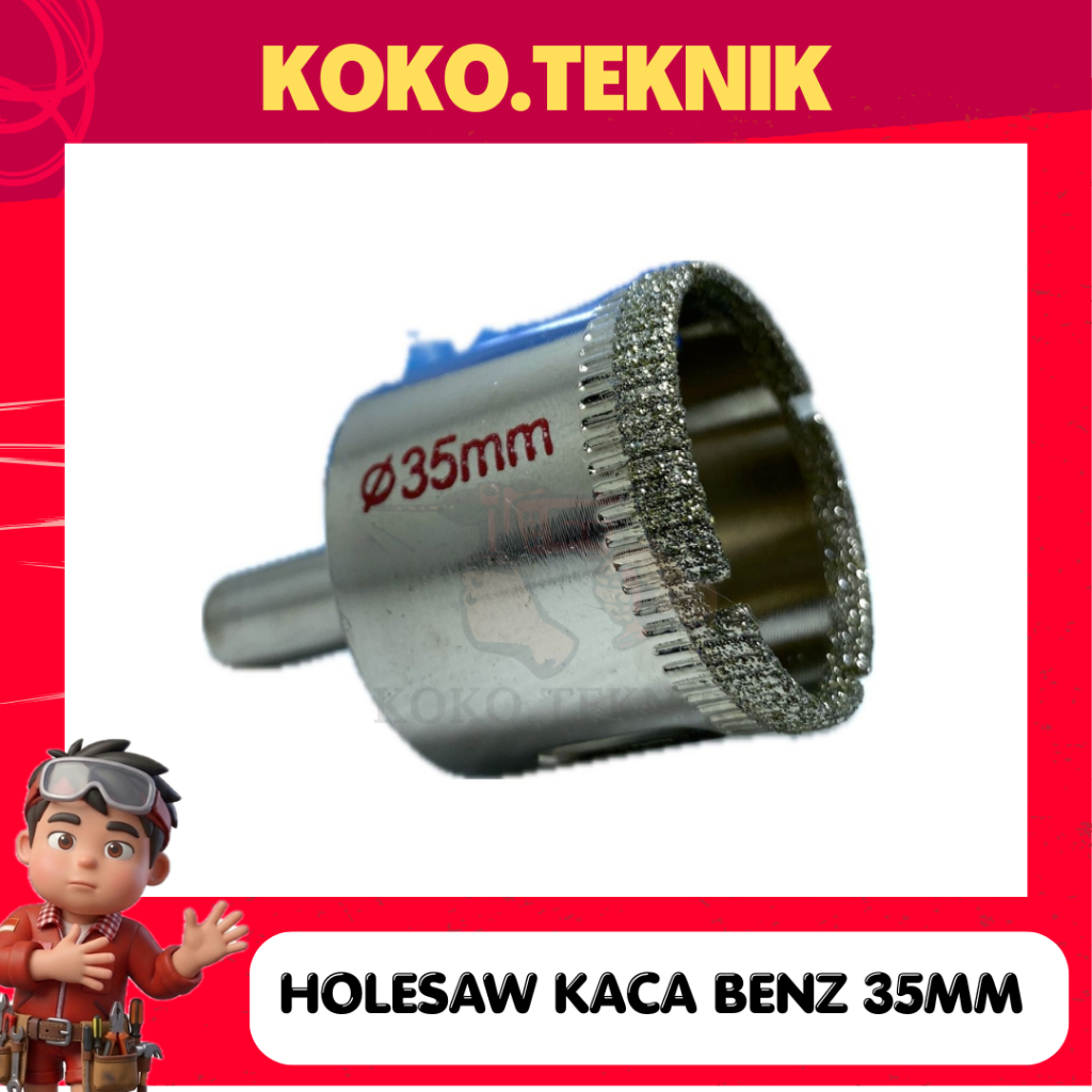 HOLESAW KACA BENZ 35mm HOLE SAW KACA MATA BOR GRANITE MATA BOR KERAMIK HOLESAW KERAMIK DIAMOND HOLE 