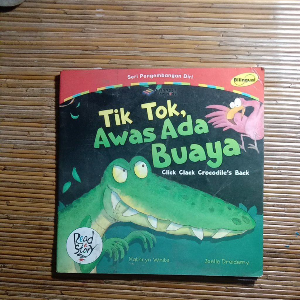 Buku Anak Seri Pengembangan Diri Ready a Story - Tik Tok, Awas ada Buaya