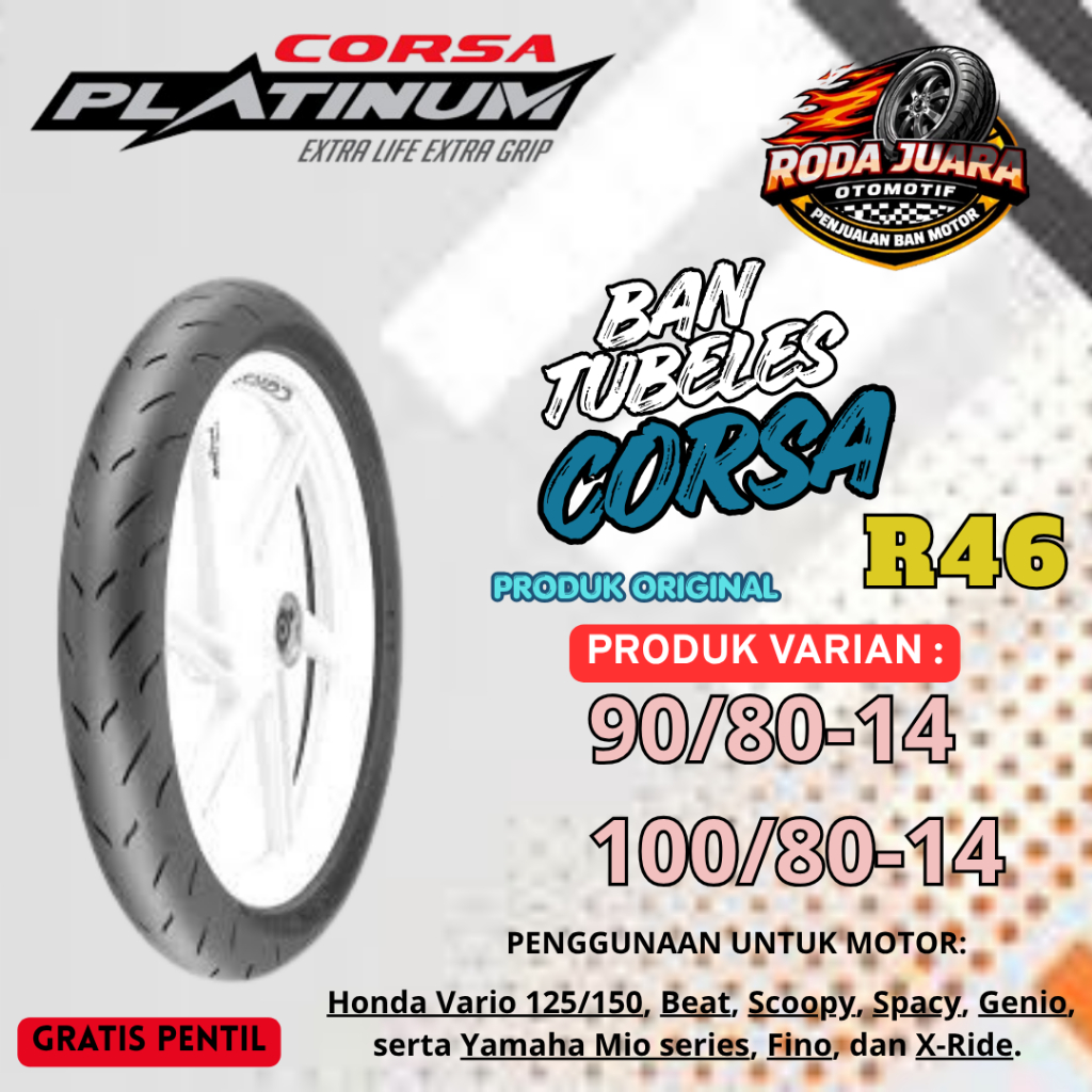 Ban Corsa Platinum R46 Ban Motor Matic Tubeless 90/80-14 100/80-14 Depan Belakang Beat Vario Mio Up 