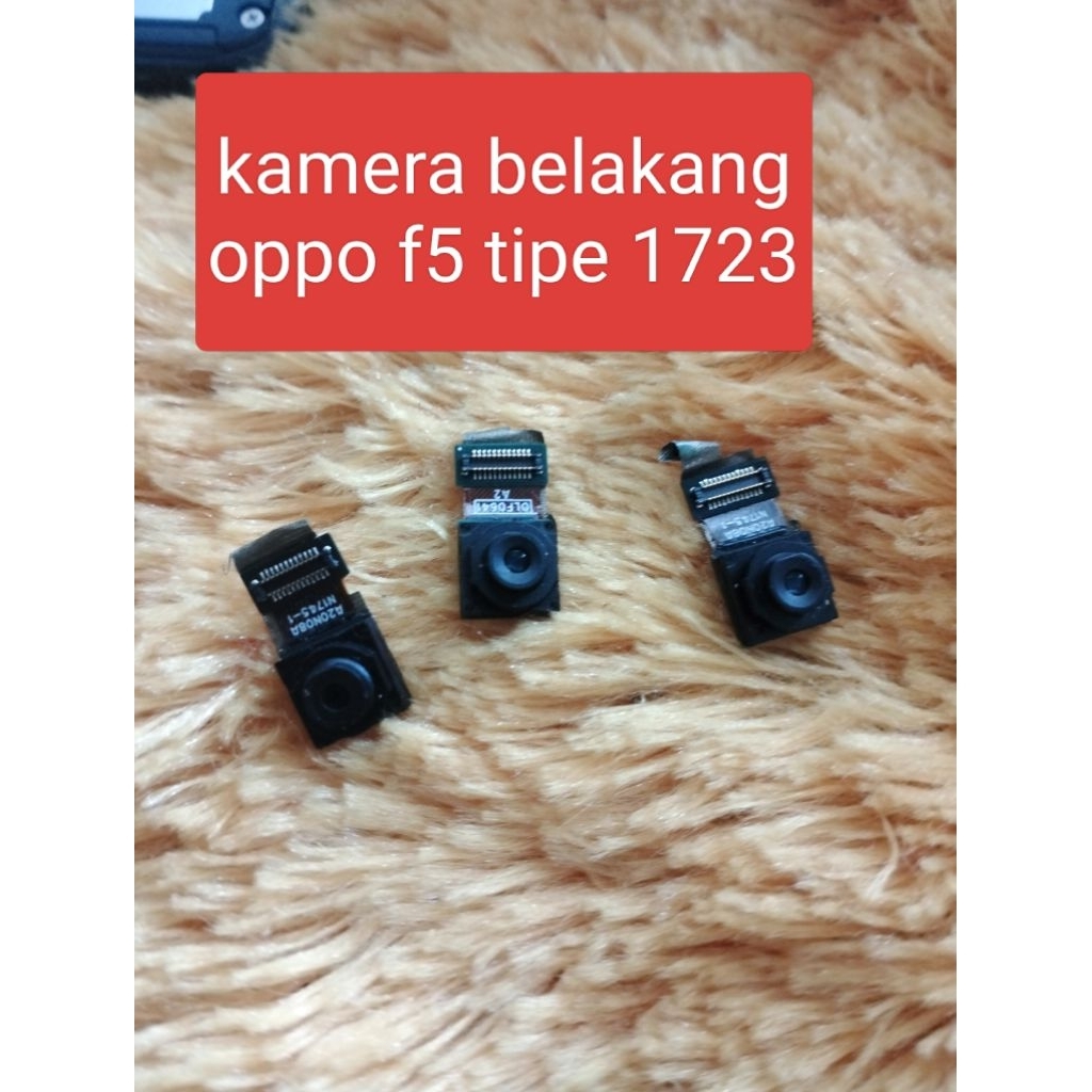 kamera depan kamera belakang oppo f5 tipe 1723 copotan