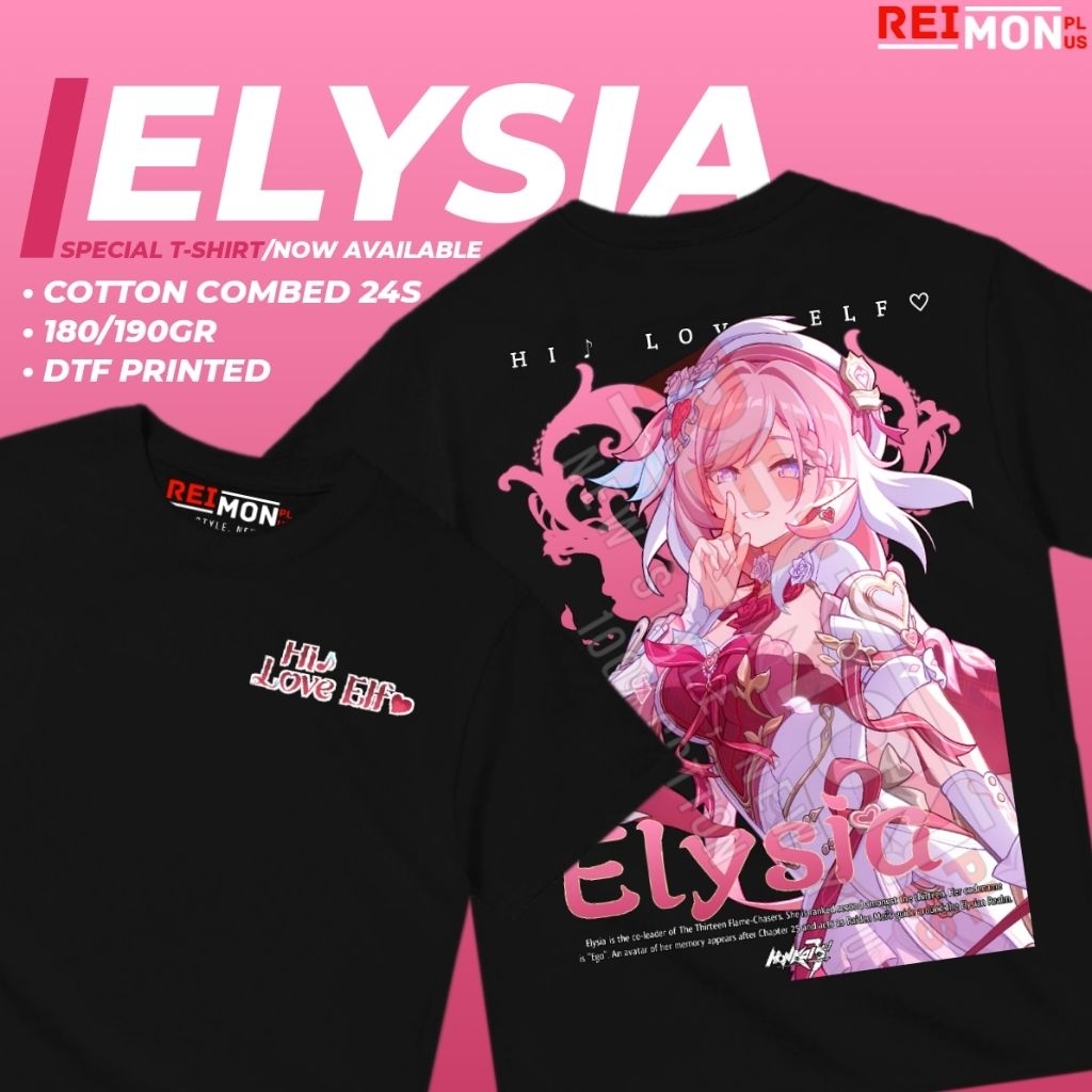 T-Shirt / Kaos Baju Game Elysia Hi Love Elf Honkai Impact 3 Part 2