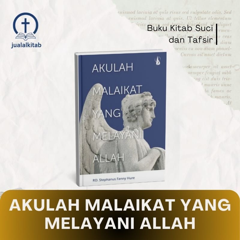 Akulah Malaikat yang Melayani Allah - Buku Kitab Suci & Tafsir