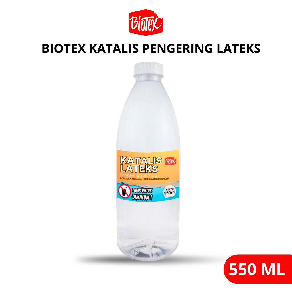 Biotex KATALIS LATEKS 550 ML Cairan Bening Pengering Latex untuk Soft Frog Sofrog
