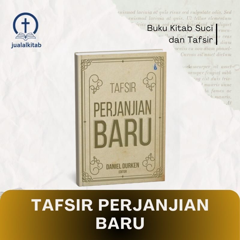 Tafsir Perjanjian Baru - Buku KItab Suci & Tafsir