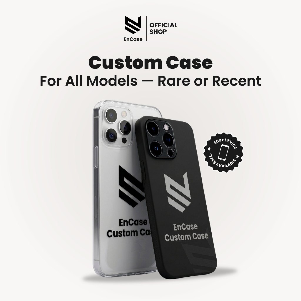 Encase Custom Case Design For New Brand & Rare Type - Casing Kustom Iphone dan Android Khusus Type H