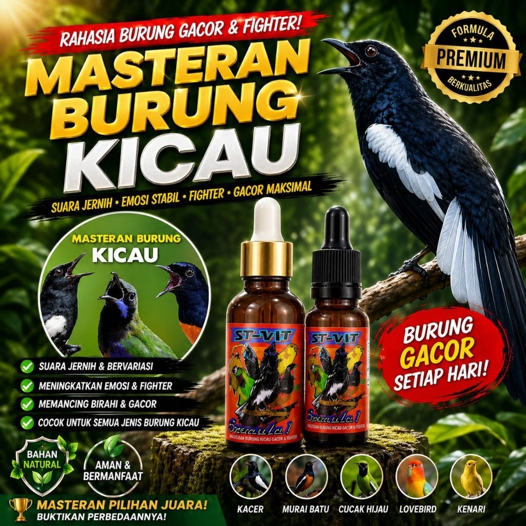 ST VIT F1 15-30 ml doping tetes PENGGACOR semua burung kicau Nagata juara nutrobird Kacer murai batu