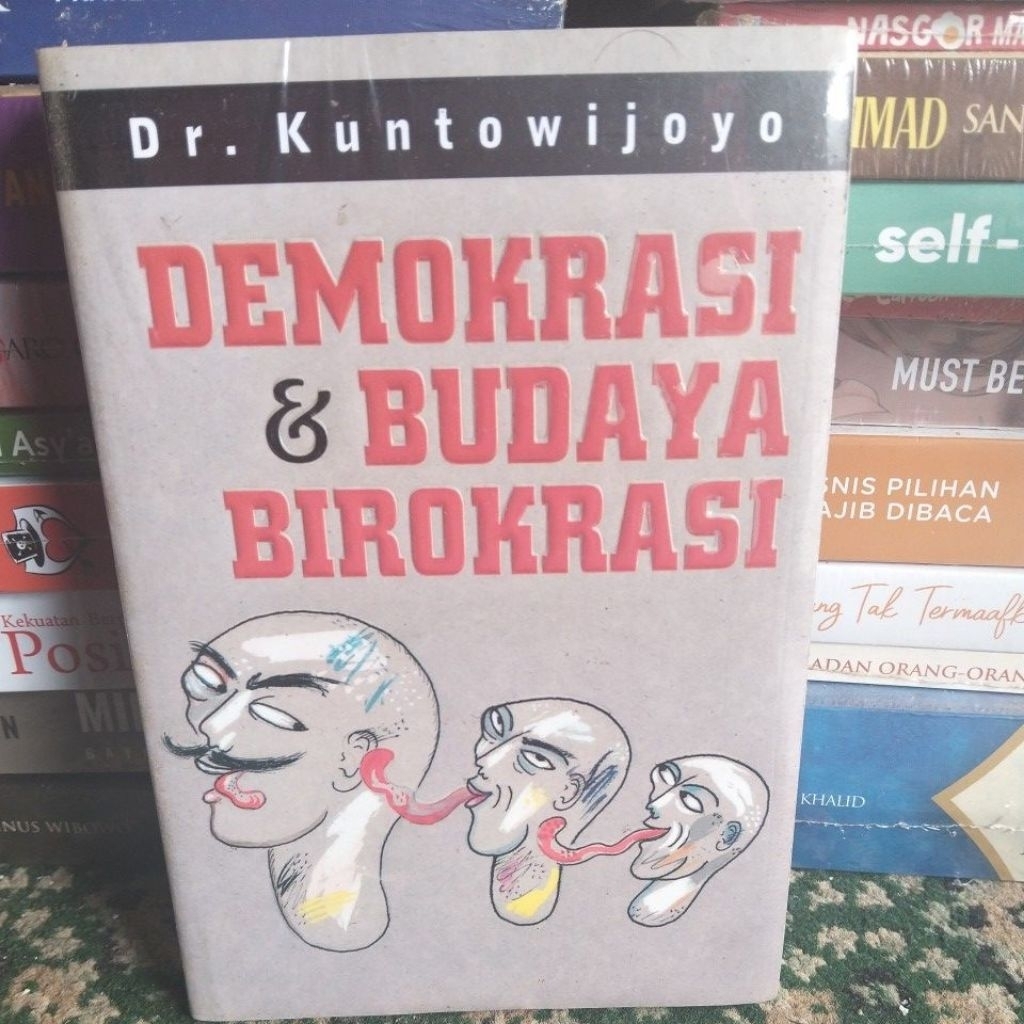 DEMOKRASI & BUDAYA BIROKRASI DR.KUNTOWIJOYO