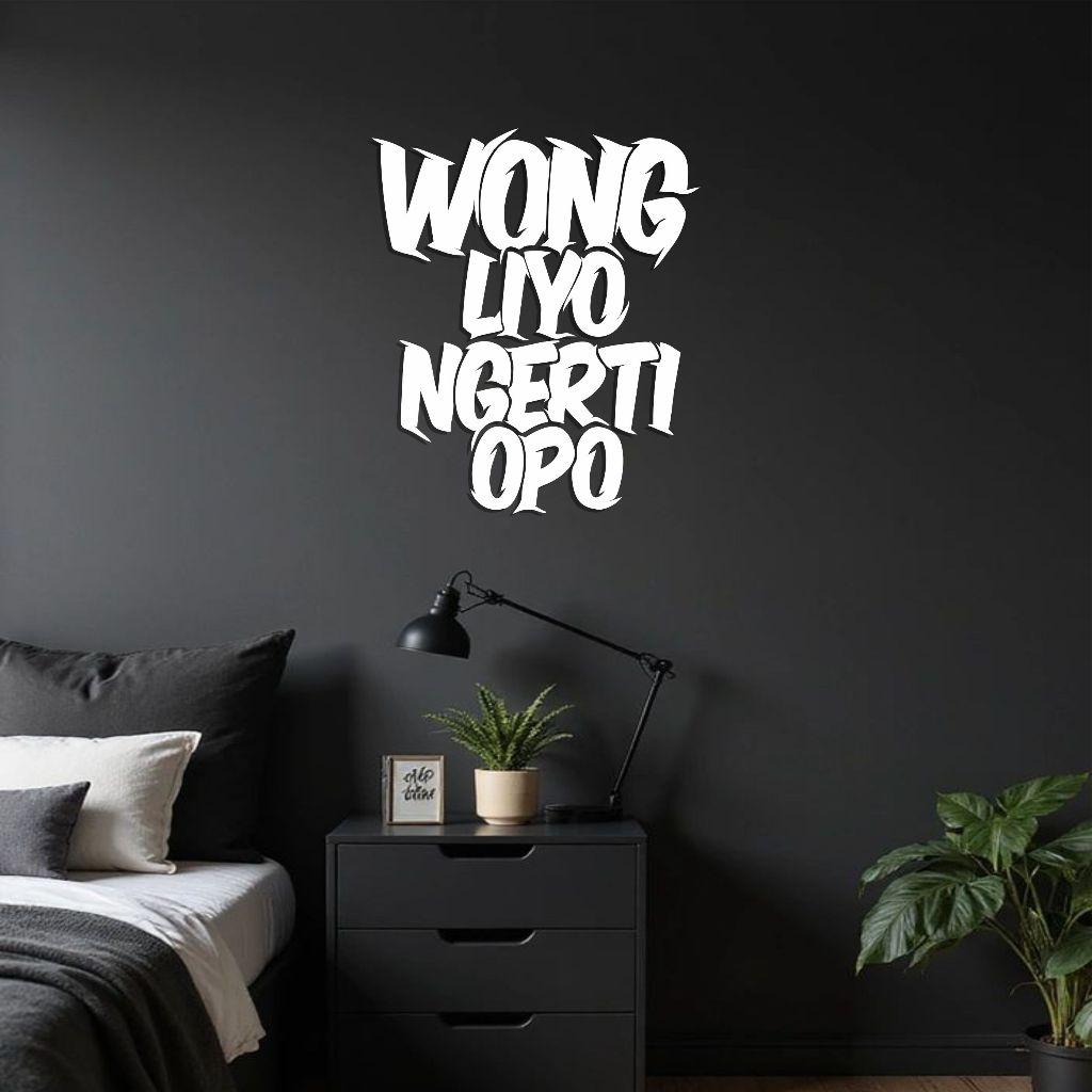 Hiasan Dinding Quotes Jawa Wong Liyo Ngerti Opo Wall Decor Typografi Unik Estetik Minimalis Dekorasi