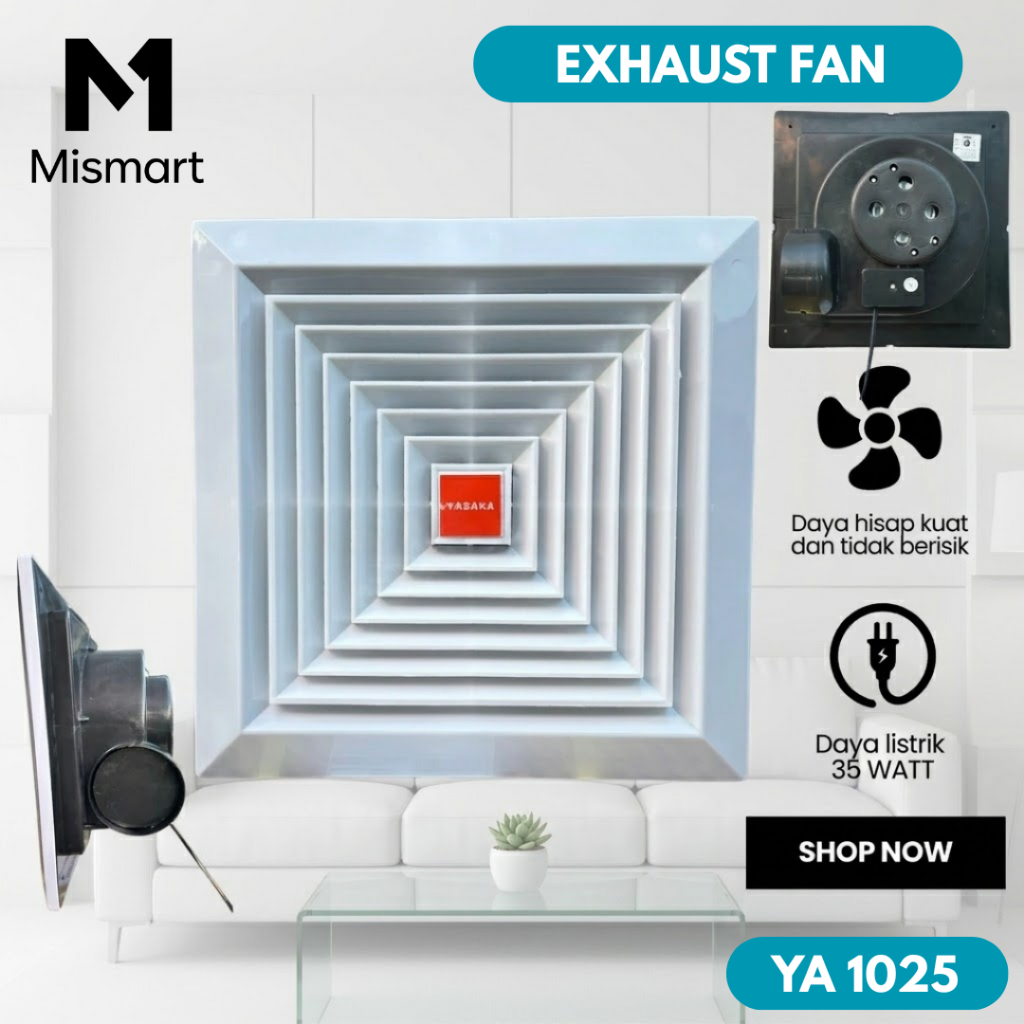 EXHAUST FAN / HEXOS PLAFON / HEXOS DINDING YA-1025 (10 INCH