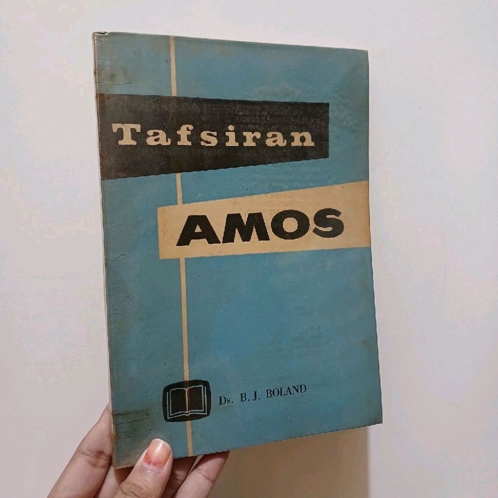 Buku Kristen: Tafsiran Amos - oleh B.J.Boland