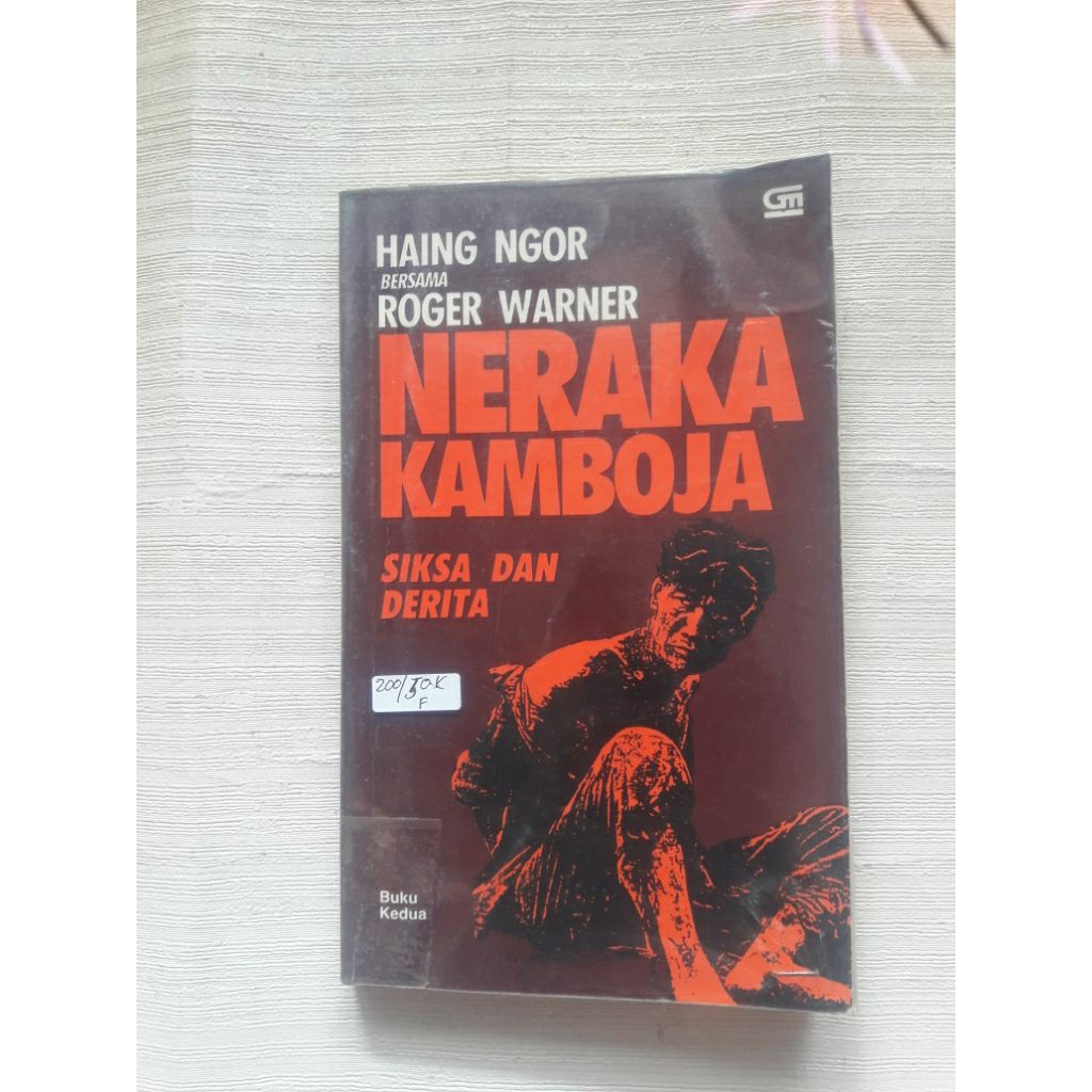 Neraka Kamboja  Oleh Haing Ngor , Roger Warner