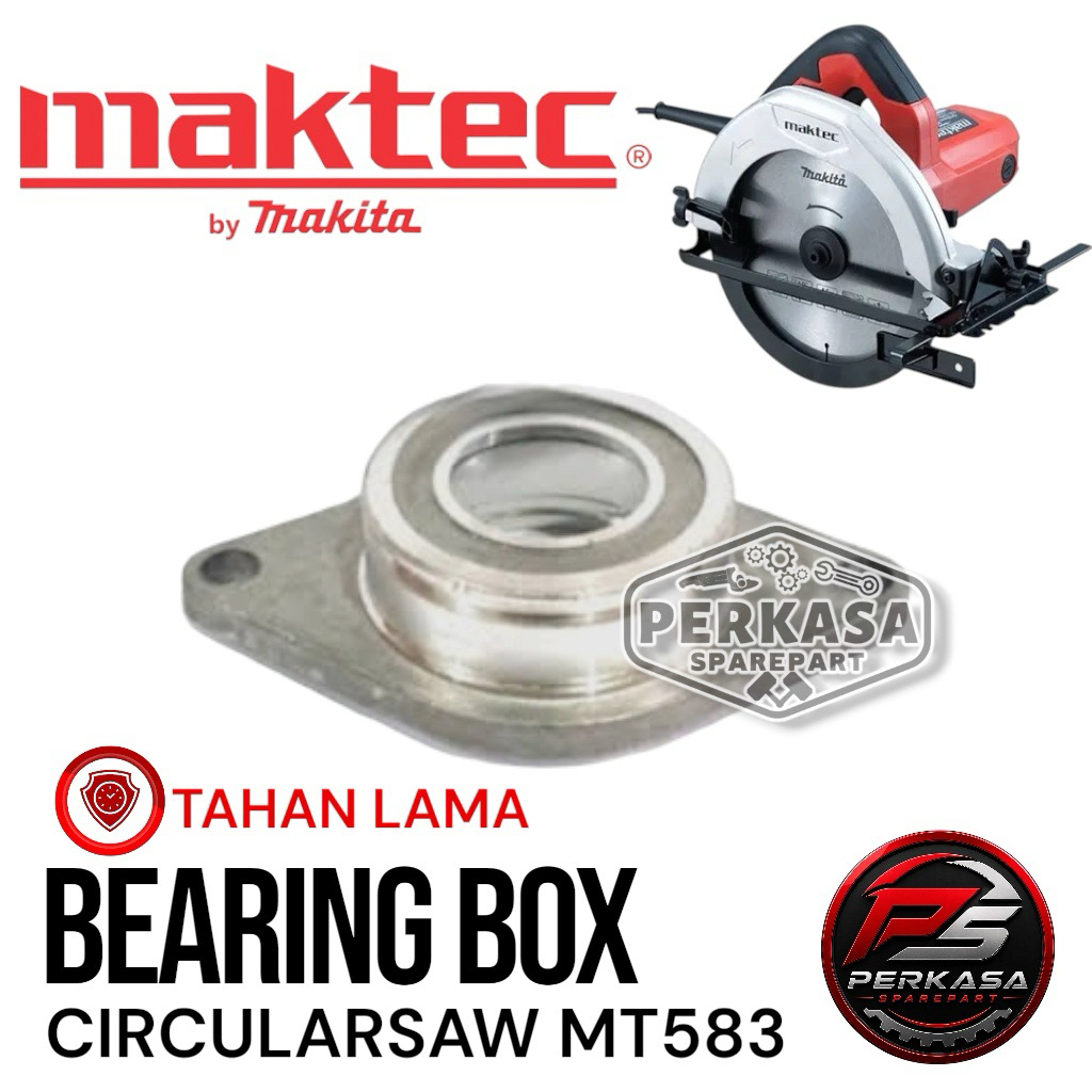 BEARING BOX MAKTEC MT583 RUMAH BEARING CIRCULAR SAW MAKTEC MT 583