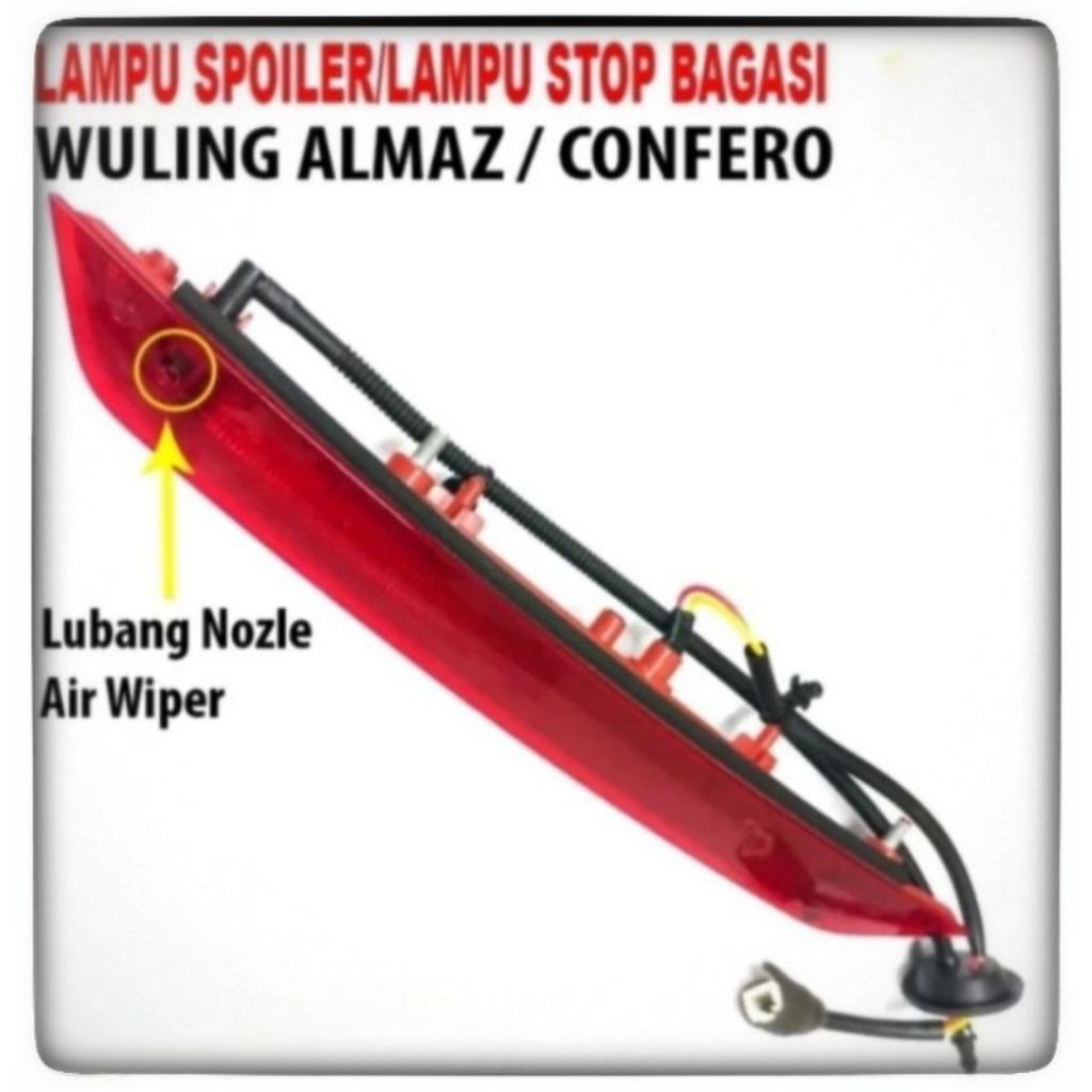 Lampu Spoiler Wuling Confero Almaz Lampu Rem Bagasi Wuling Almaz Confero Original