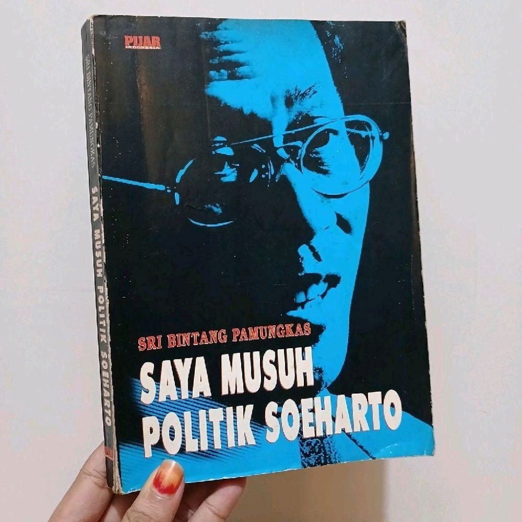 Saya musuh politik Soeharto - oleh Sri Bintang Pamungkas