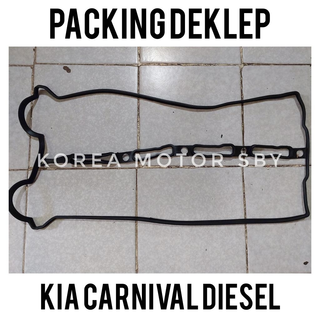 Packing Tutup Klep Kia Carnival Diesel Packing Deklep Carnival Diesel