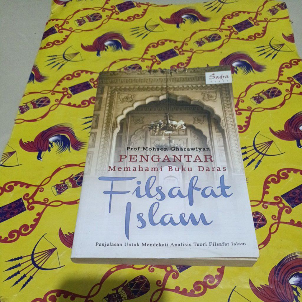 Buku Prof Mohsen Gharawiyan - Pengantar Memahami Buku Daras , Filsafat Islam