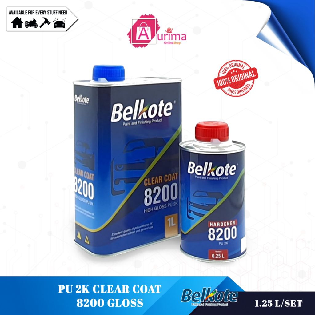 CLEAR COAT PU 8200 GLOSS 2K BELKOTE - CAT VERNIS CAT FINISHING TAHAN GORES ANTI UV SERBAGUNA MUDAH D