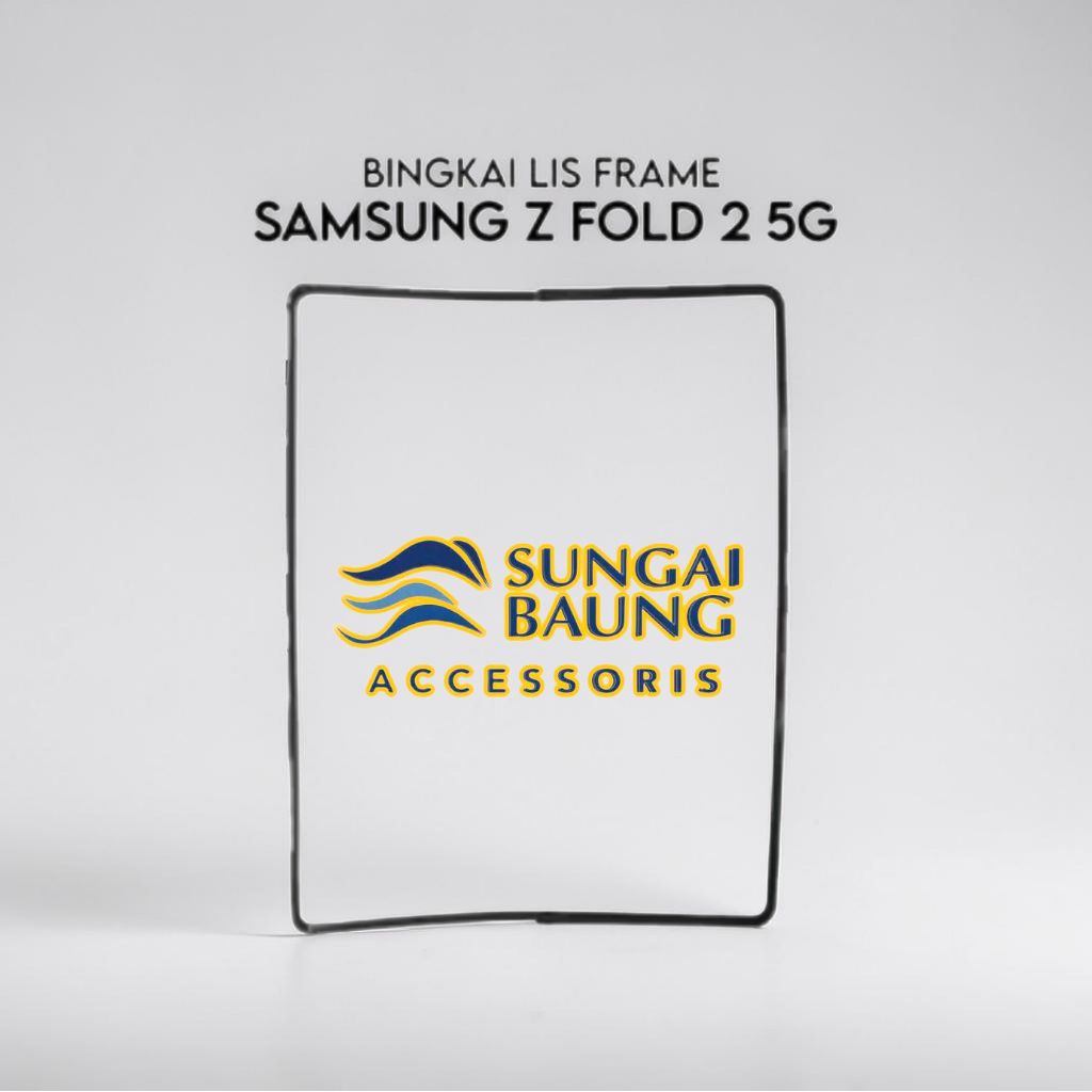 bingkai Lis frame Samsung galaxy z fold 2 5g f916