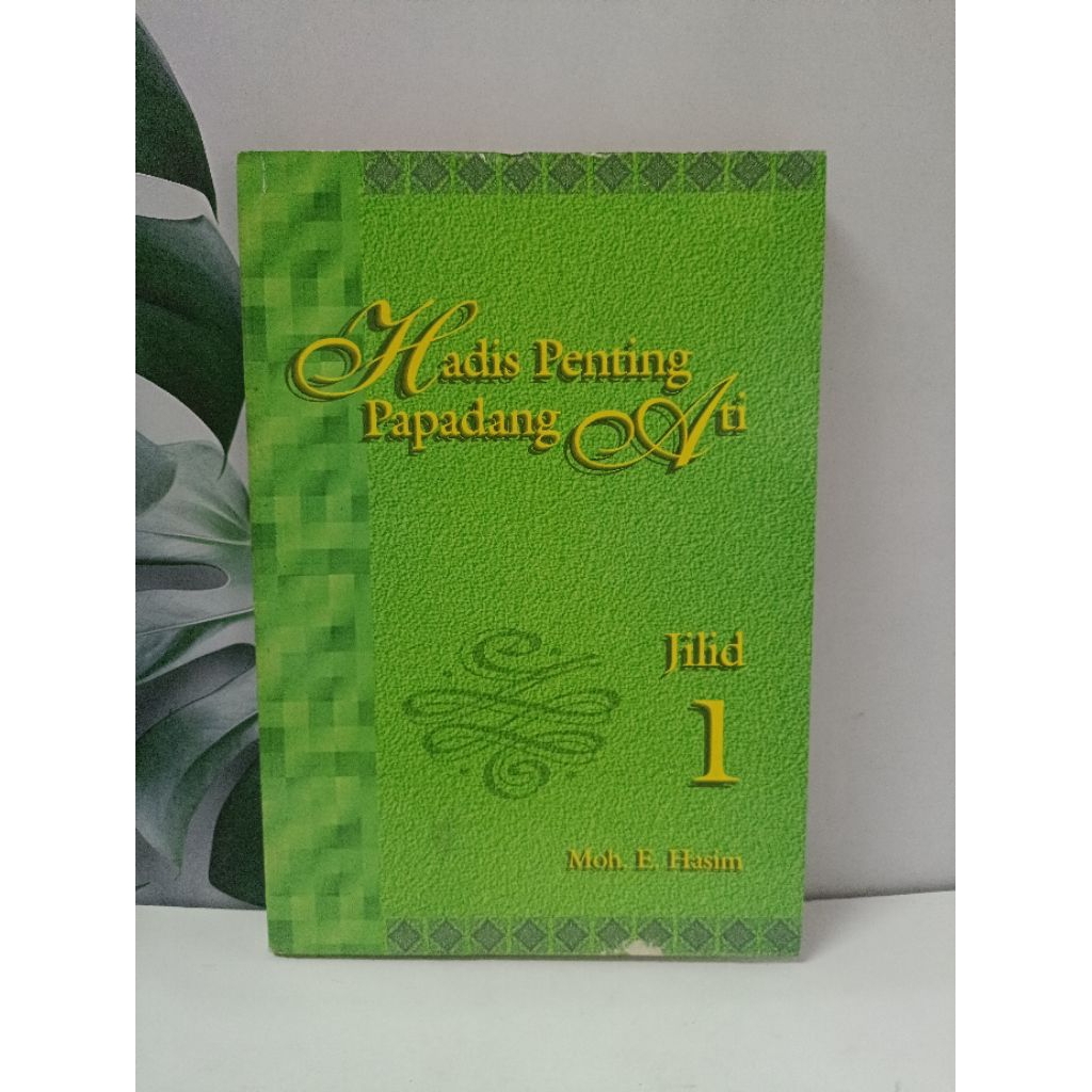 Hadis Penting Papadang Ati Jilid 1 karya Moh. E. Hasim.