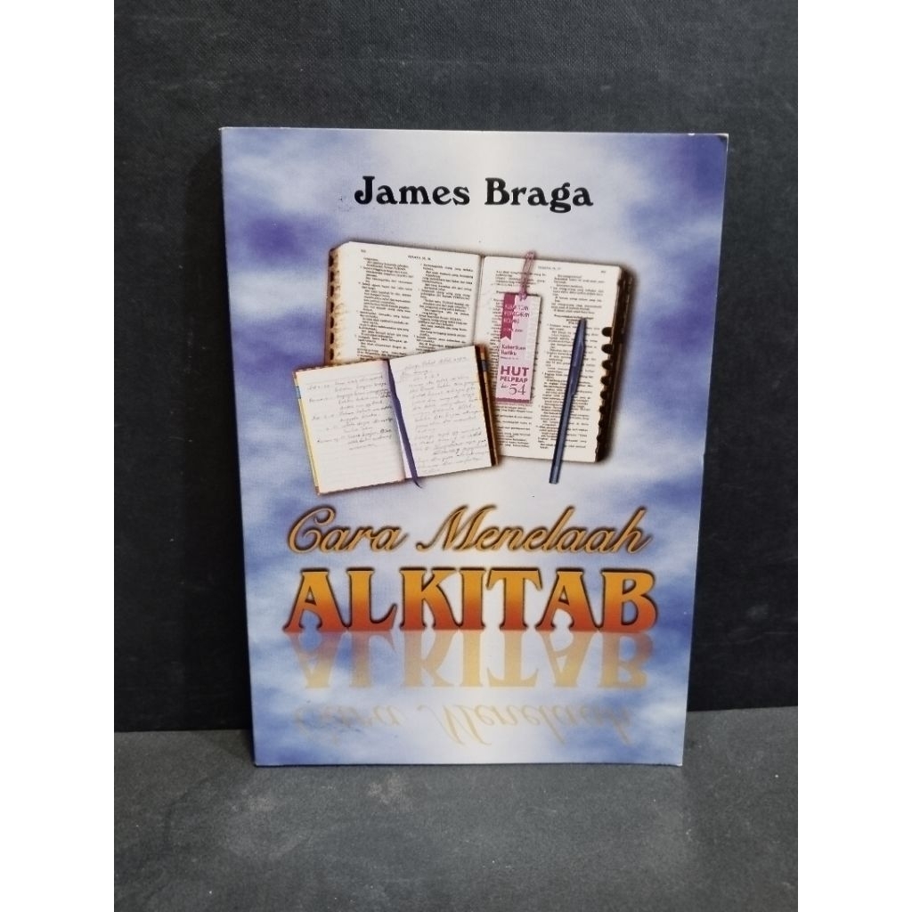 Buku original CARA MENELAAH ALKITAB by James Braga