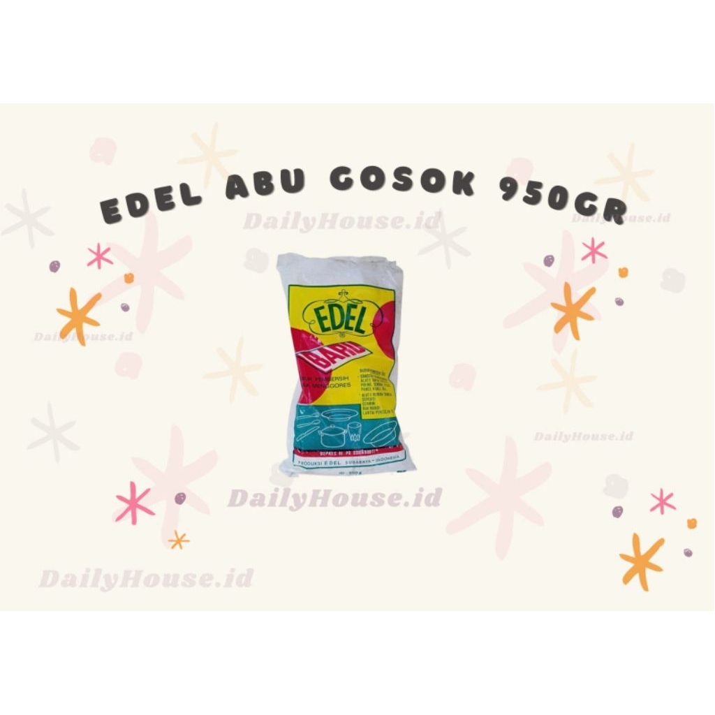 EDEL ABU GOSOK 950GR Pembersih Alat Dapur dan Rumah Tangga yang Efektif by DailyHouse.id