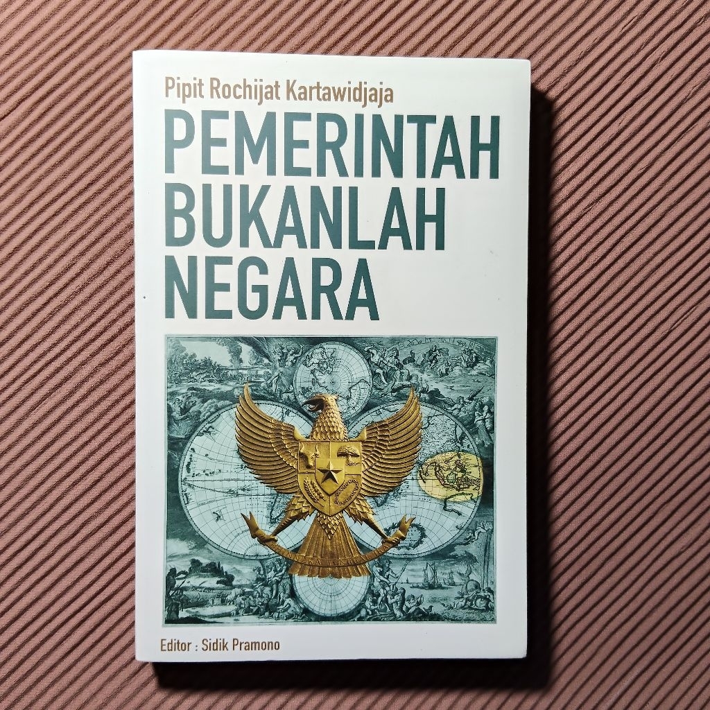 Buku Langka Original • Pemerintah Bukanlah Negara / PIPIT ROCHIJAT KARTAWIDJAJA