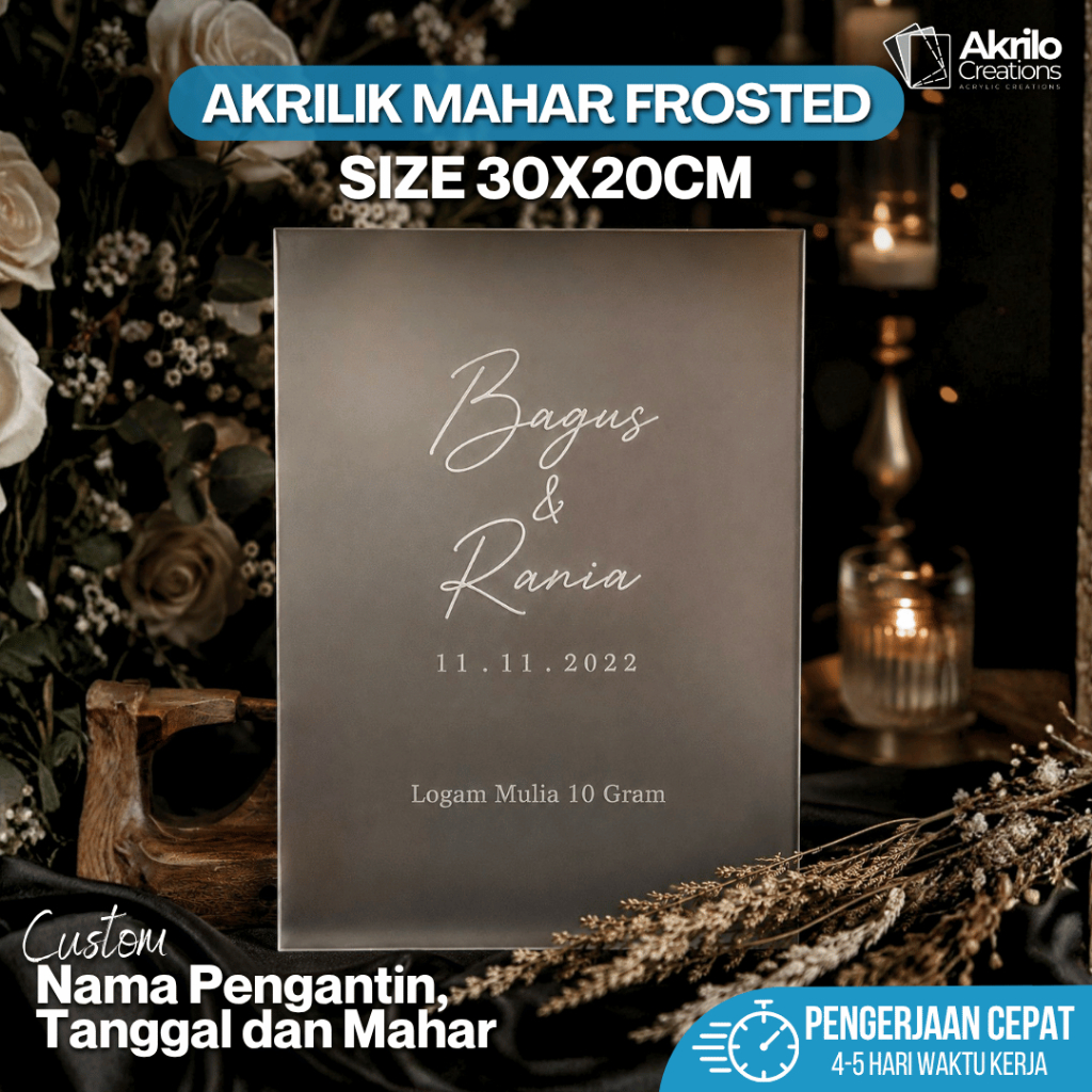 Akrilik Mahar Frosted Custom Nama Pengantin & Tanggal Nikah Mahar Nikah Grafir Putih Ukuran 30x20cm