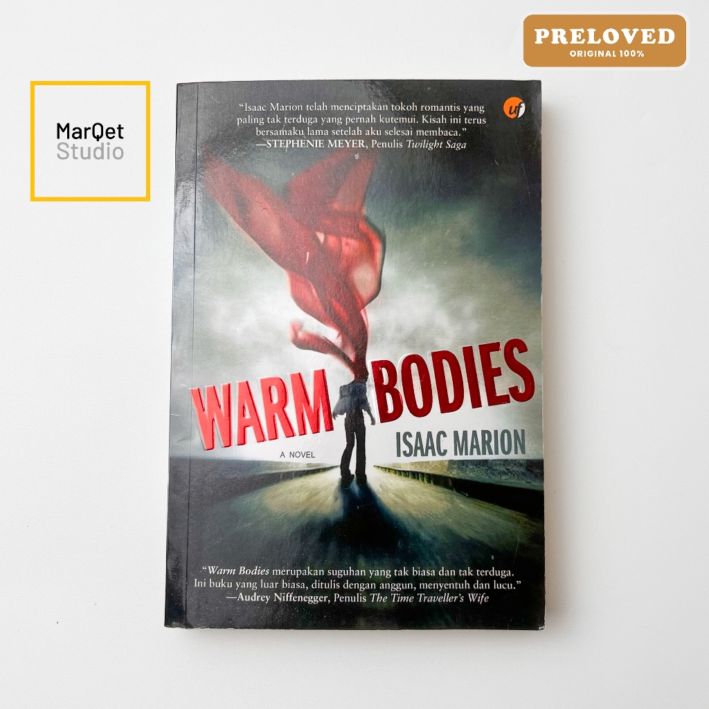 Warm Bodies – Isaac Marion | Buku Preloved Ufuk Original | Novel Romansa Zombie Terjemahan Indonesia