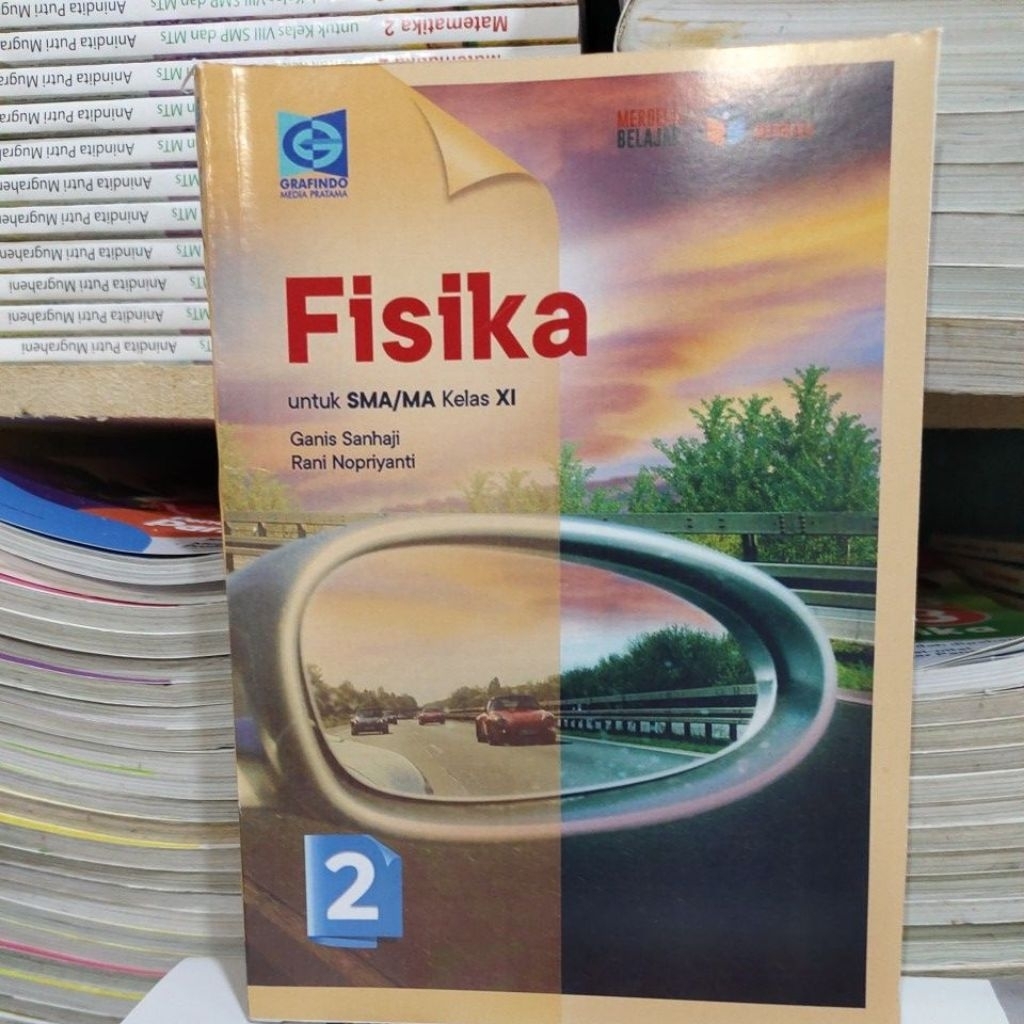 Fisika kelas 11/2 SMA Kurikulum Merdeka Grafindo