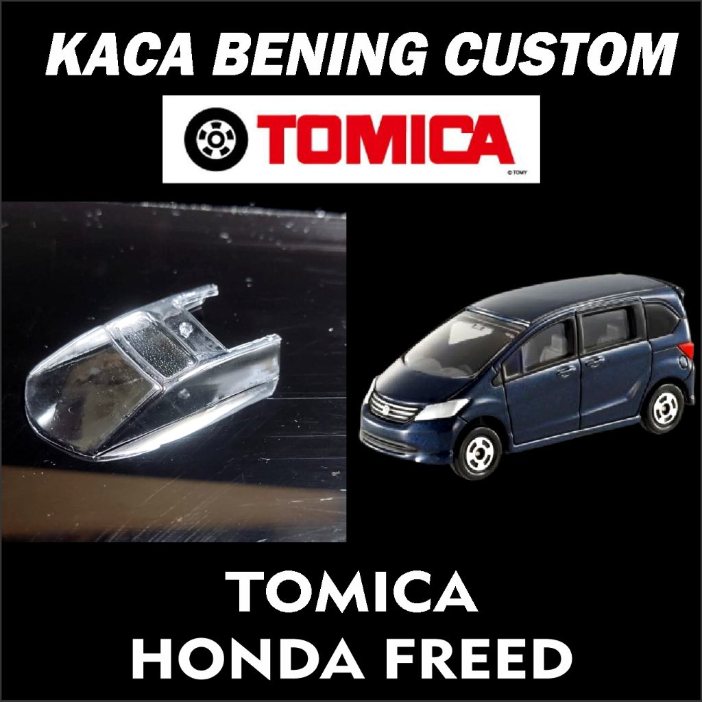 KACA BENING CUSTOM TOMICA HONDA FREED