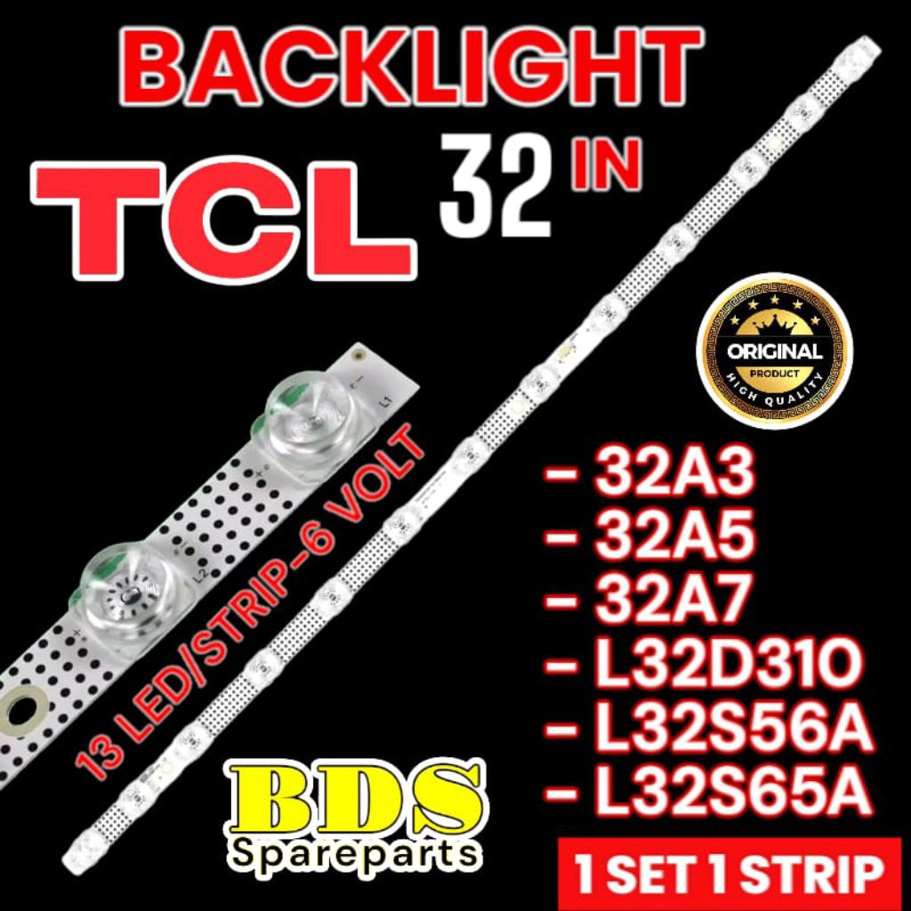 Backlight Tv led TCL 32 inch 32A3 32A5 32A7 L32D310 L32S56A L3265A
