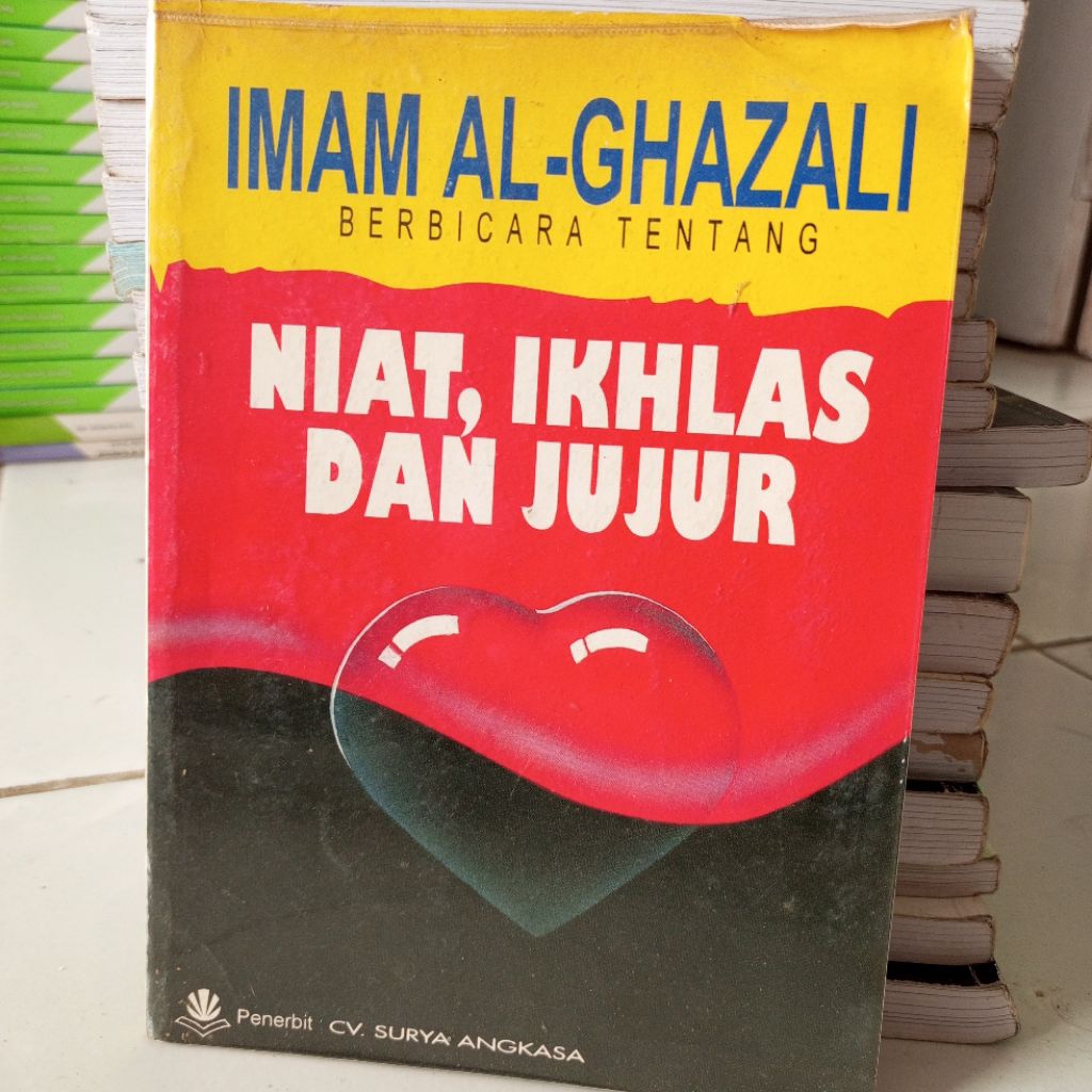 Buku Bekas Imam Al-Ghazali Berbicara tentang Niat, Ikhlas dan Jujur.