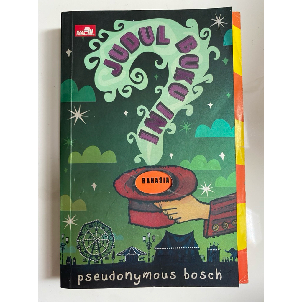 JUDUL BUKU INI RAHASIA - Pseudonymous Bosch [Preloved]